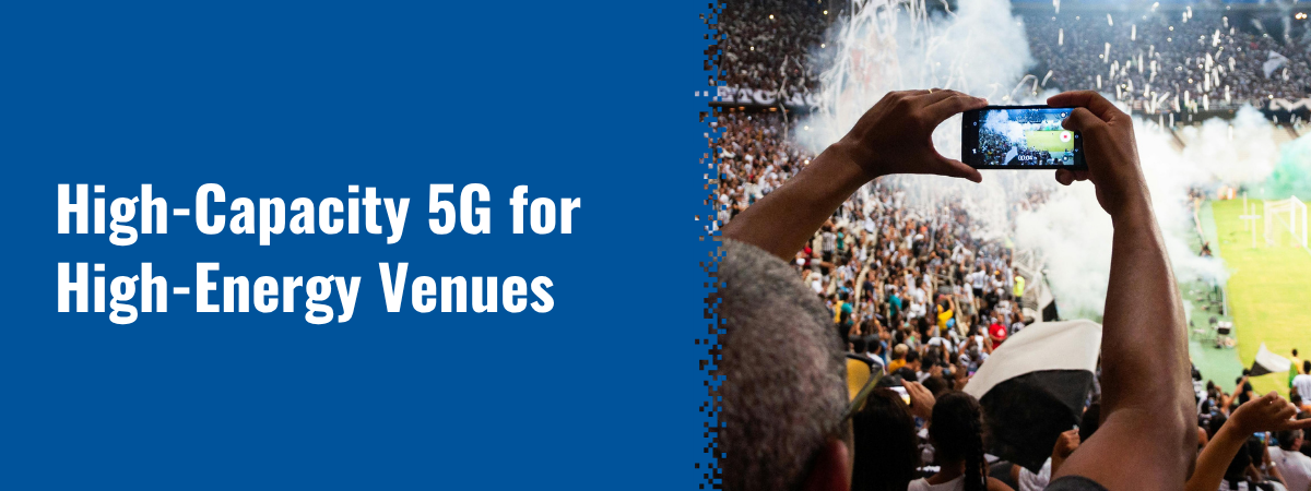 High-Capacity 5G for High-Energy Venues (1)